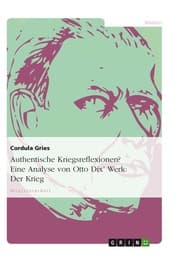 Cover von Authentische Kriegsreflexionen? Eine Analyse von Otto Dix' Werk: Der Krieg