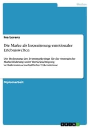 Cover von Die Marke als Inszenierung emotionaler Erlebniswelten