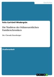 Cover von Die Tradition der frühneuzeitlichen Familienchroniken