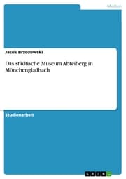 Cover von Das städtische Museum Abteiberg in Mönchengladbach
