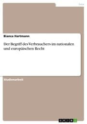 Cover von Der Begriff des Verbrauchers im nationalen und europäischen Recht