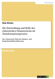 Cover von Die Entwicklung und Rolle des chinesischen Finanzsystems im Transformationsprozess