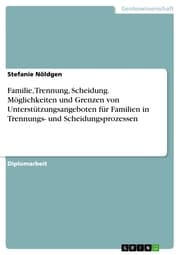 Cover von Familie, Trennung, Scheidung. Möglichkeiten und Grenzen von Unterstützungsangeboten für Familien in Trennungs- und Scheidungsprozessen