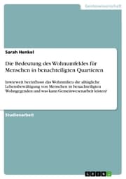 Cover von Die Bedeutung des Wohnumfeldes für Menschen in benachteiligten Quartieren