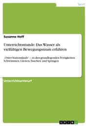 Cover von Unterrichtsstunde: Das Wasser als vielfältigen Bewegungsraum erfahren