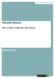 Cover von Die soziale Logik des Rauchens