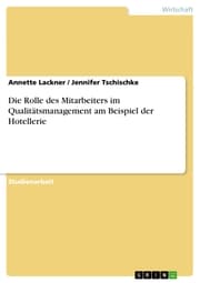 Cover von Die Rolle des Mitarbeiters im Qualitätsmanagement am Beispiel der Hotellerie