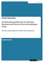 Cover von Koaltitionskriegsführung: Das Bündnis Russland und Österreich im Siebenjährigen Krieg
