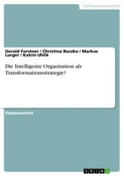 Cover von Die Intelligente Organisation als Transformationsstrategie?