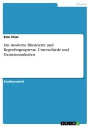 Cover von Die moderne Illustrierte und Regenbogenpresse. Unterschiede und Gemeinsamkeiten