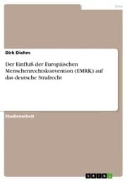 Cover von Der Einfluß der Europäischen Menschenrechtskonvention (EMRK) auf das deutsche Strafrecht