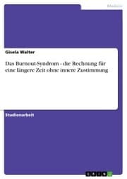 Cover von Das Burnout-Syndrom - die Rechnung für eine längere Zeit ohne innere Zustimmung