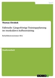 Cover von Fallstudie: Längerfristige Trainingsplanung im muskulären Aufbautraining