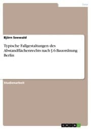 Cover von Typische Fallgestaltungen des Abstandflächenrechts nach § 6 Bauordnung Berlin