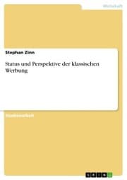 Cover von Status und Perspektive der klassischen Werbung