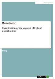 Cover von Examination of the cultural effects of globalisation