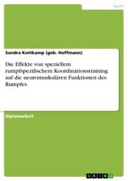 Cover von Die Effekte von speziellem rumpfspezifischem Koordinationstraining auf die neuromuskulären Funktionen des Rumpfes