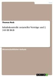 Cover von Inhaltskontrolle notarieller Verträge und § 310 III BGB