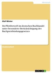 Cover von Der Wettbewerb im deutschen Buchhandel unter besonderer Berücksichtigung des Buchpreisbindungsgesetzes