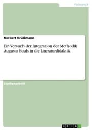 Cover von Ein Versuch der Integration der Methodik Augusto Boals in die Literaturdidaktik
