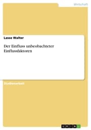 Cover von Der Einfluss unbeobachteter Einflussfaktoren