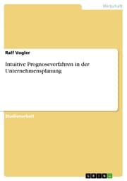 Cover von Intuitive Prognoseverfahren in der Unternehmensplanung