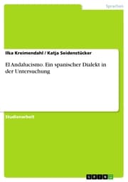Cover von El Andalucismo. Ein spanischer Dialekt in der Untersuchung