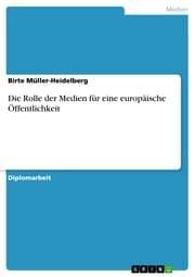 Cover von Die Rolle der Medien für eine europäische Öffentlichkeit