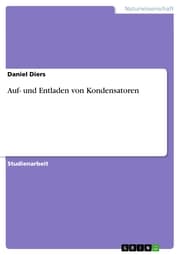 Cover von Auf- und Entladen von Kondensatoren