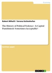 Cover von The History of Political Violence - Is Capital Punishment Sometimes Acceptable?