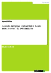 Cover von Aspekte narrativer Dialogizität in Benito Perez Galdos' 'La Desheredada'
