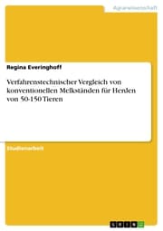 Cover von Verfahrenstechnischer Vergleich von konventionellen Melkständen für Herden von 50-150 Tieren