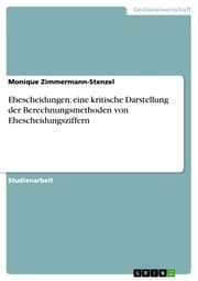 Cover von Ehescheidungen: eine kritische Darstellung der Berechnungsmethoden von Ehescheidungsziffern