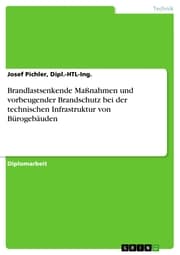 Cover von Brandlastsenkende Maßnahmen und vorbeugender Brandschutz bei der technischen Infrastruktur von Bürogebäuden