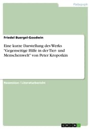 Cover von Eine kurze Darstellung des Werks 'Gegenseitige Hilfe in der Tier- und Menschenwelt' von Peter Kropotkin