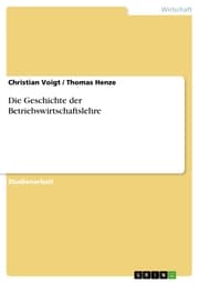 Cover von Die Geschichte der Betriebswirtschaftslehre