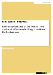 Cover von Ernährungsverhalten in der Familie - Eine Analyse der Kaufentscheidungen und ihrer Einflussfaktoren