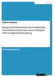 Cover von Kanga im Textilunterricht der Grundschule. Unterrichtsentwurf zum neuen Lehrplan 2004 in Baden-Württemberg