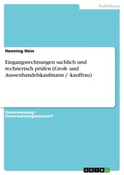 Cover von Eingangsrechnungen sachlich und rechnerisch prüfen (Groß- und Aussenhandelskaufmann / -kauffrau)
