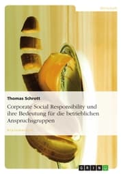 Cover von Corporate Social Responsibility und ihre Bedeutung für die betrieblichen Anspruchsgruppen