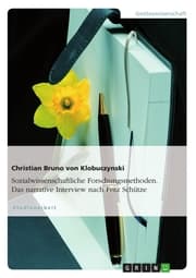 Cover von Sozialwissenschaftliche Forschungsmethoden. Das narrative Interview nach Fritz Schütze