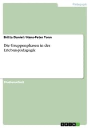 Cover von Die Gruppenphasen in der Erlebnispädagogik