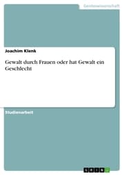 Cover von Gewalt durch Frauen oder hat Gewalt ein Geschlecht