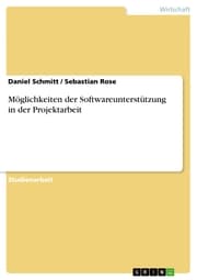 Cover von Möglichkeiten der Softwareunterstützung in der Projektarbeit