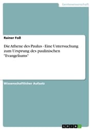 Cover von Die Athene des Paulus - Eine Untersuchung zum Ursprung des paulinischen 'Evangeliums'