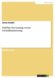 Cover von Full-Pay-Out Leasing versus Fremdfinanzierung