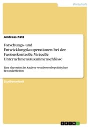 Cover von Forschungs- und Entwicklungskooperationen bei der Fusionskontrolle. Virtuelle Unternehmenszusammenschlüsse