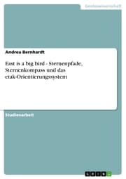 Cover von East is a big bird - Sternenpfade, Sternenkompass und das etak-Orientierungssystem