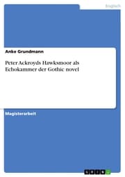 Cover von Peter Ackroyds Hawksmoor als Echokammer der Gothic novel