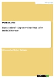 Cover von Deutschland - Exportweltmeister oder Basarökonomie
